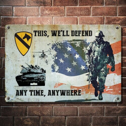 Us Army This We'll Defend Any Time Anywhere Metal Sign