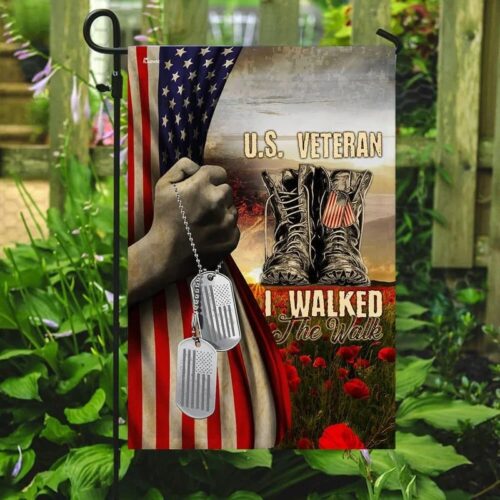 U.S VETERAN, I WALKED THE WALK - FLAG